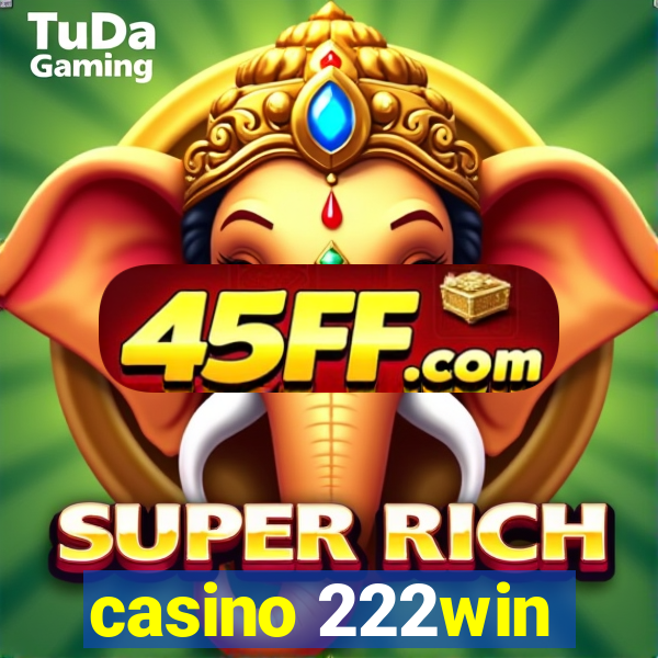 casino 222win
